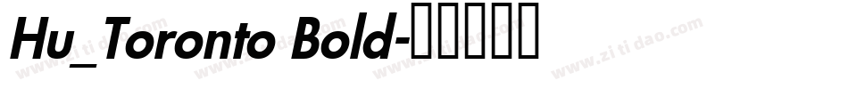 Hu_Toronto Bold字体转换